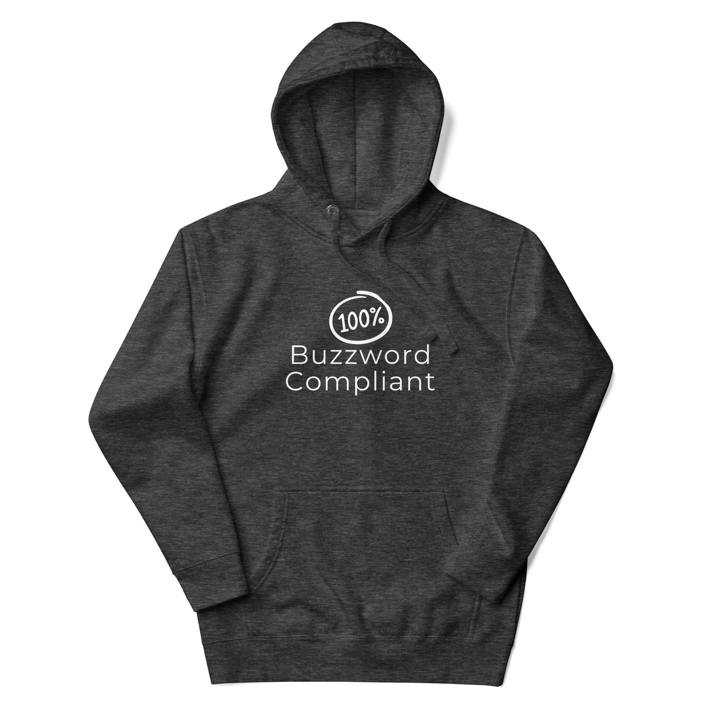 100% Buzzword Compliant Hoodie