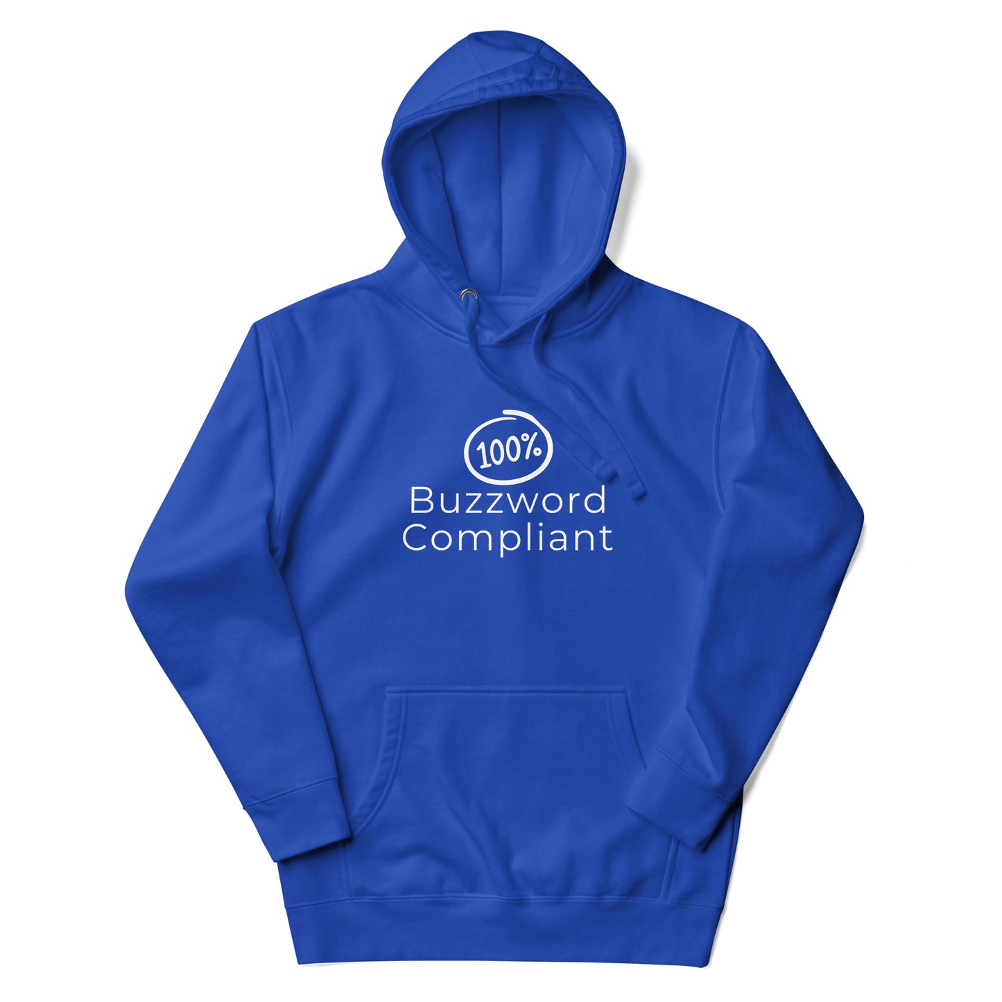 100% Buzzword Compliant Hoodie