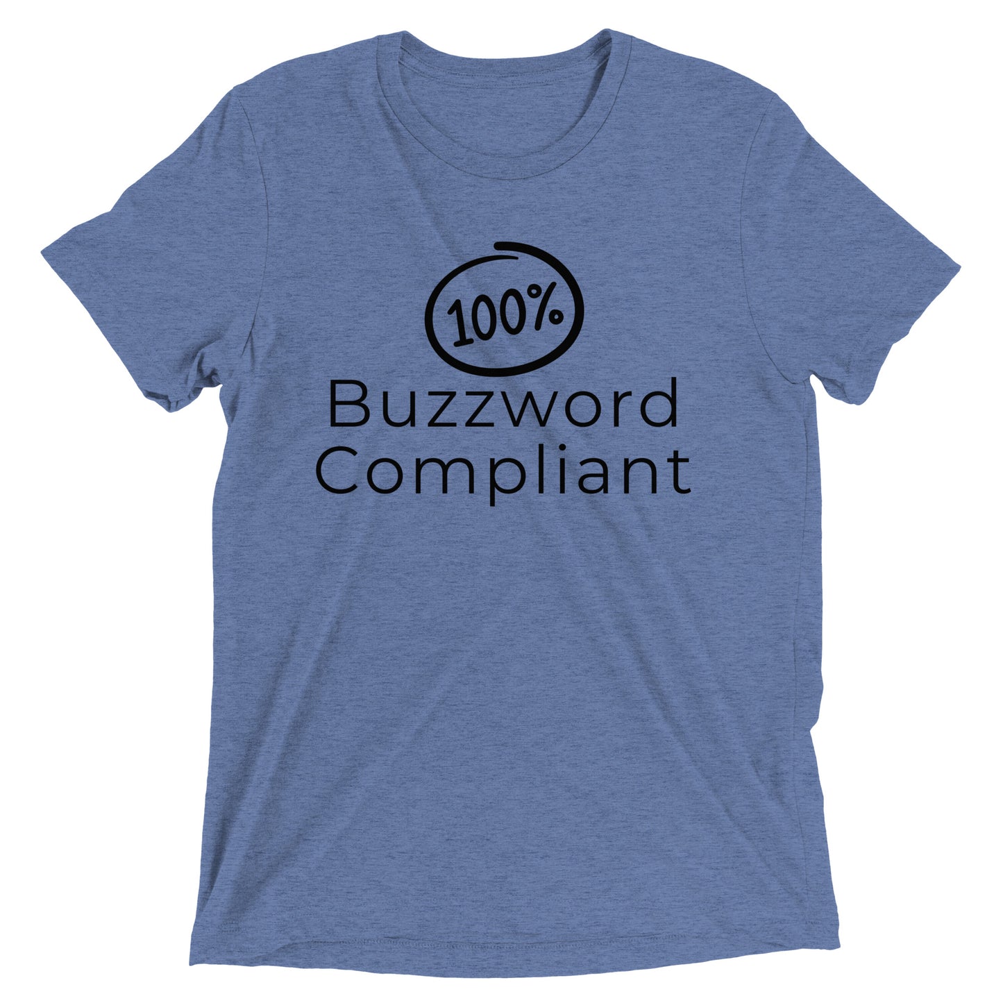 100% Buzzword Compliant T-shirt
