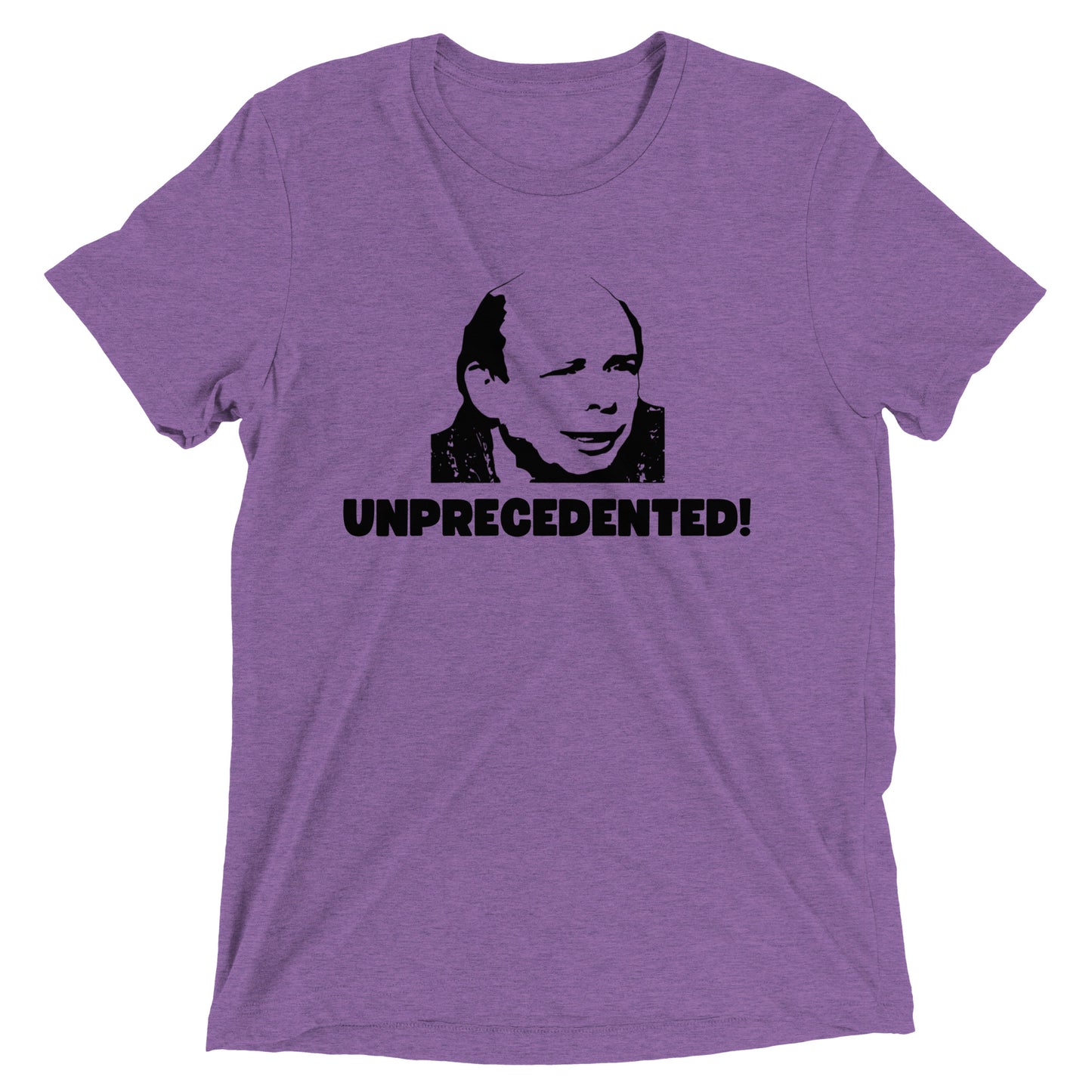Unprecedented! T-shirt