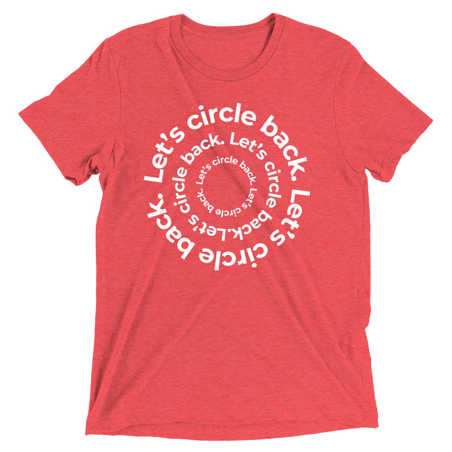 Let's Circle Back T-shirt