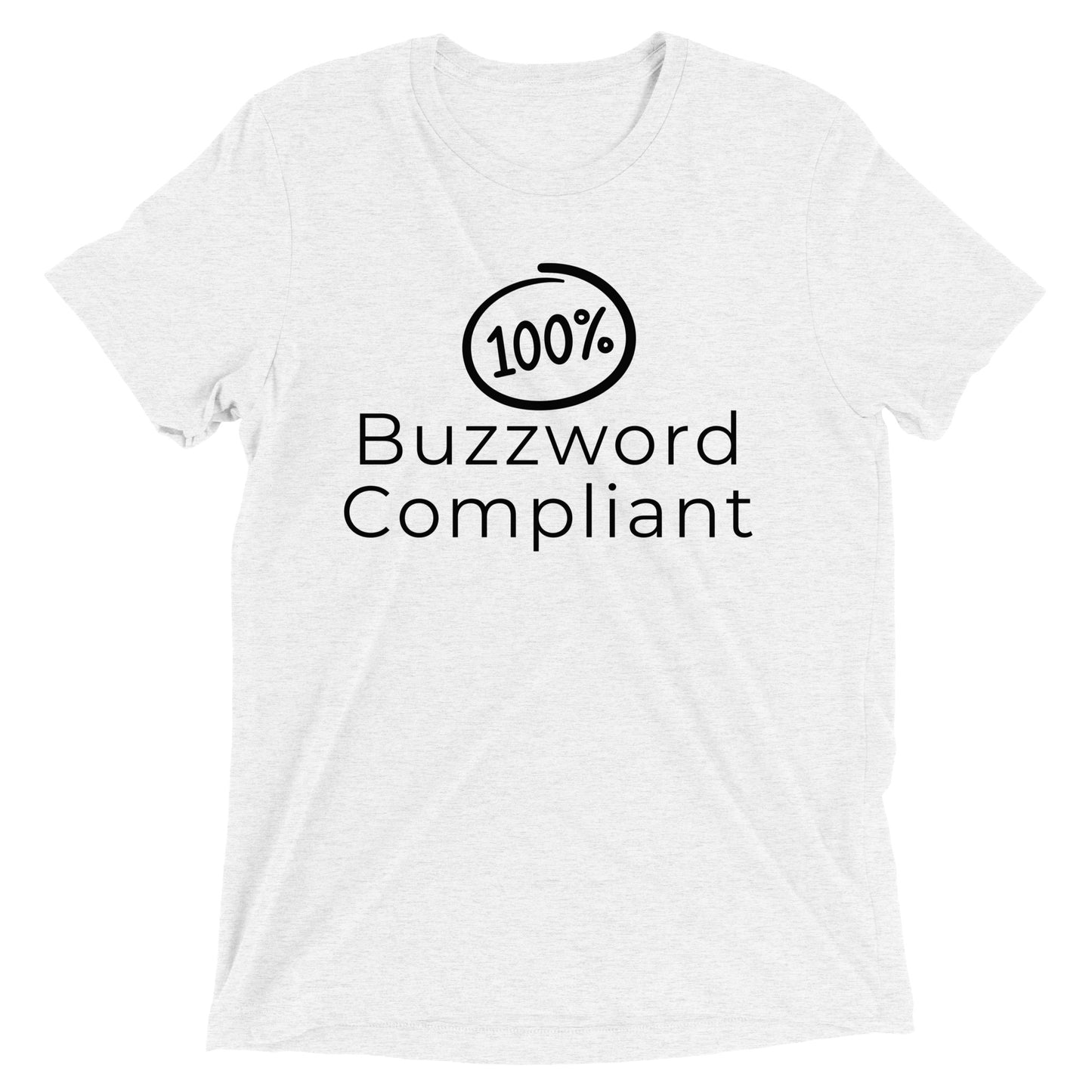 100% Buzzword Compliant T-shirt