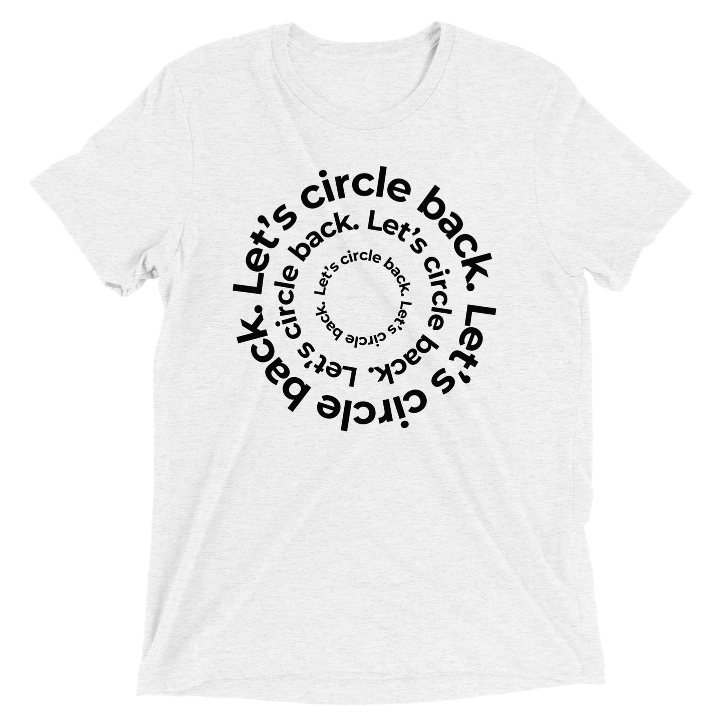 Let's Circle Back T-shirt