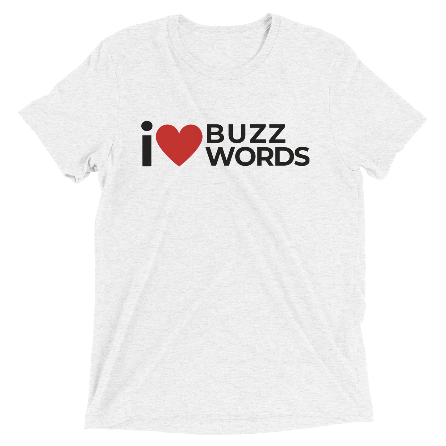 i heart buzzwords T-shirt