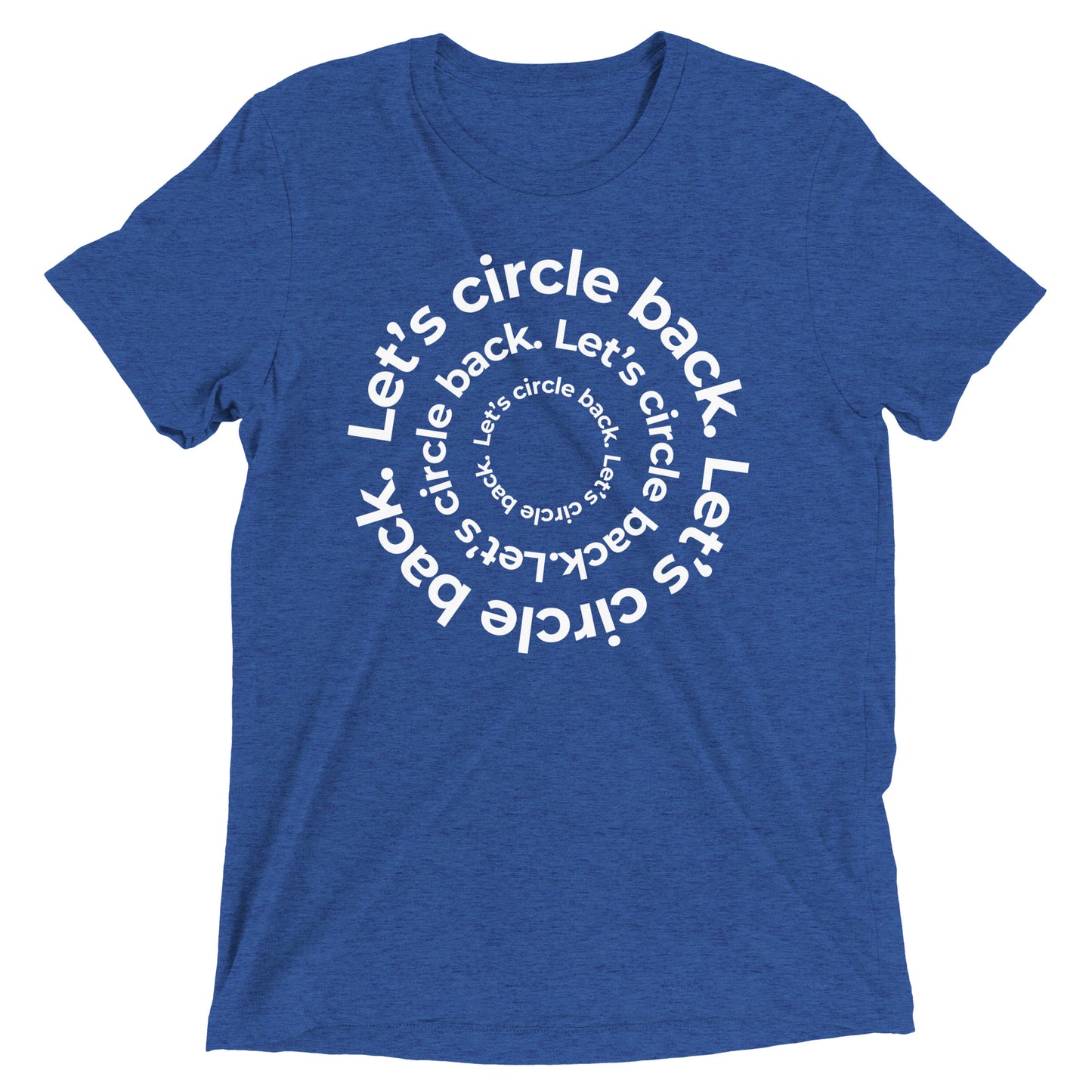Let's Circle Back T-shirt