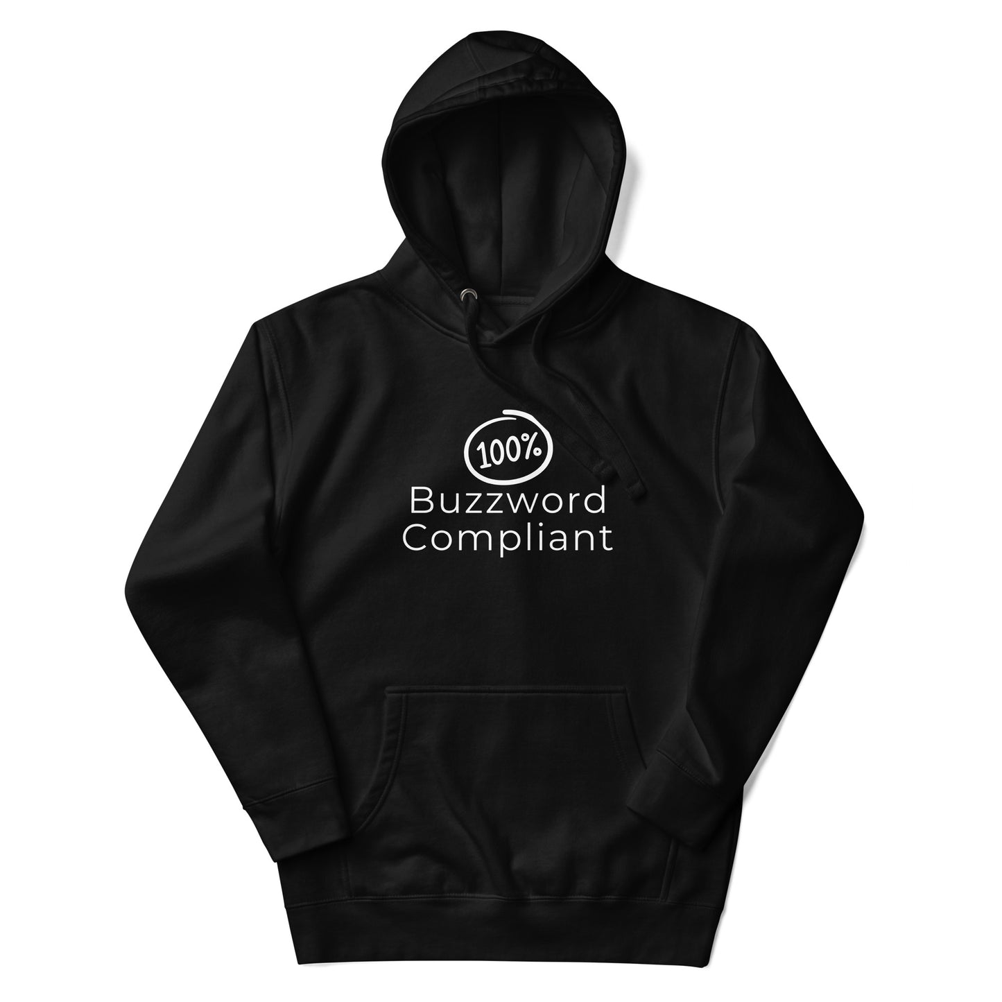 100% Buzzword Compliant Hoodie