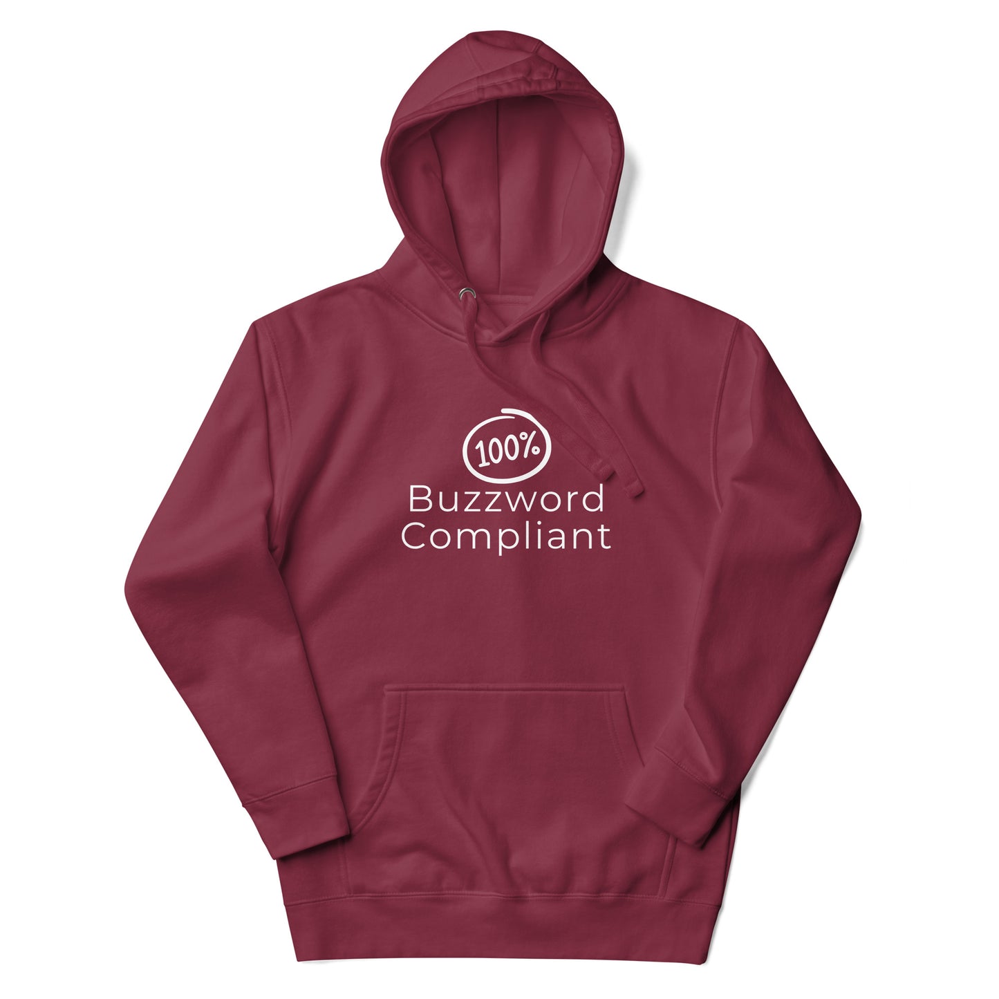 100% Buzzword Compliant Hoodie
