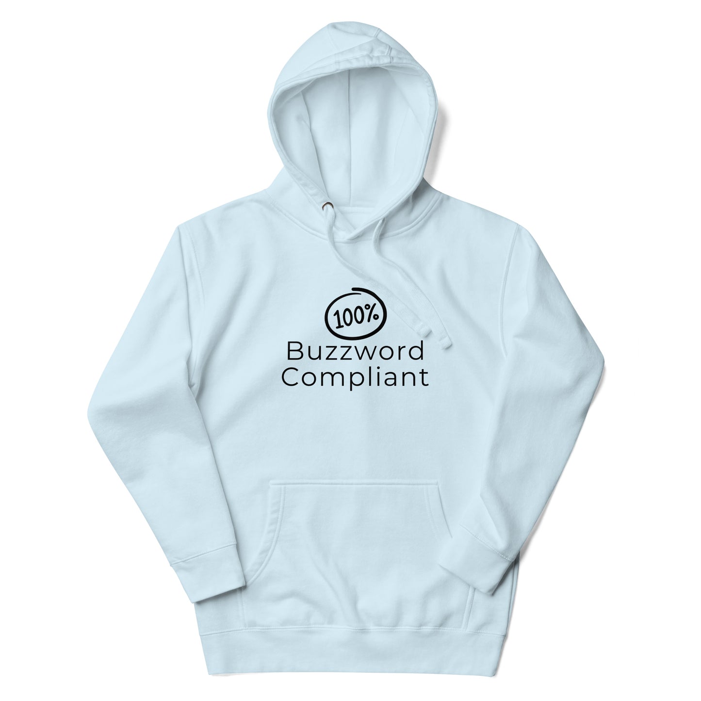 100% Buzzword Compliant Hoodie