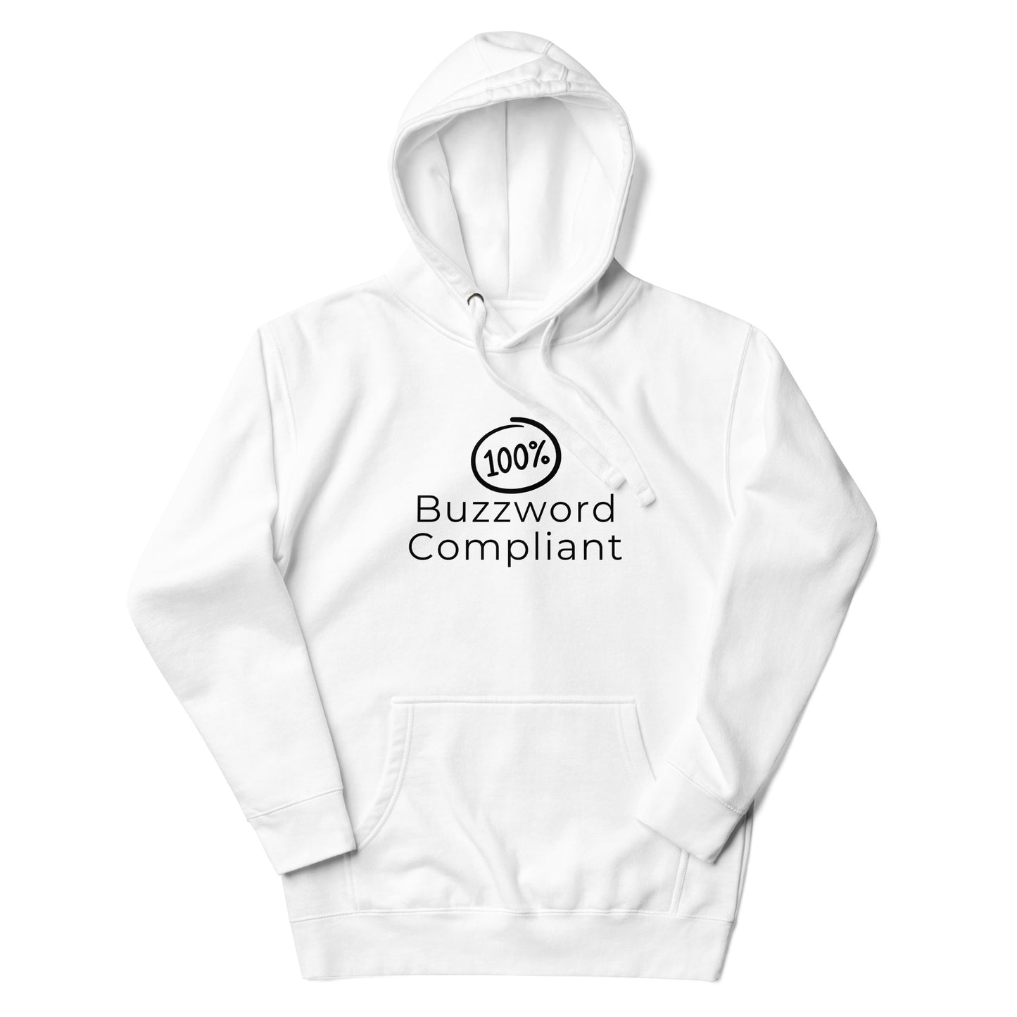 100% Buzzword Compliant Hoodie