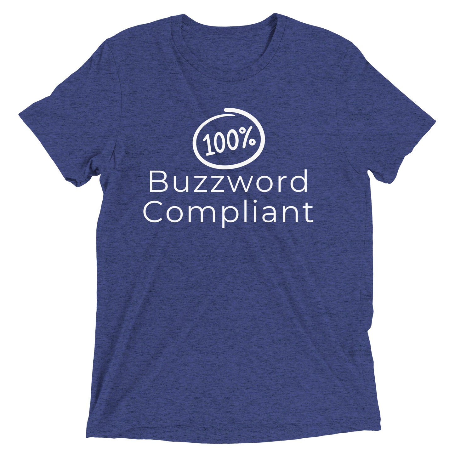 100% Buzzword Compliant T-shirt